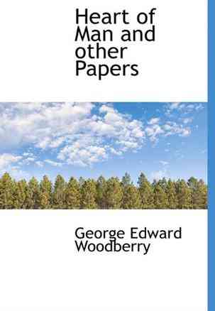 Heart of Man and Other Papers
